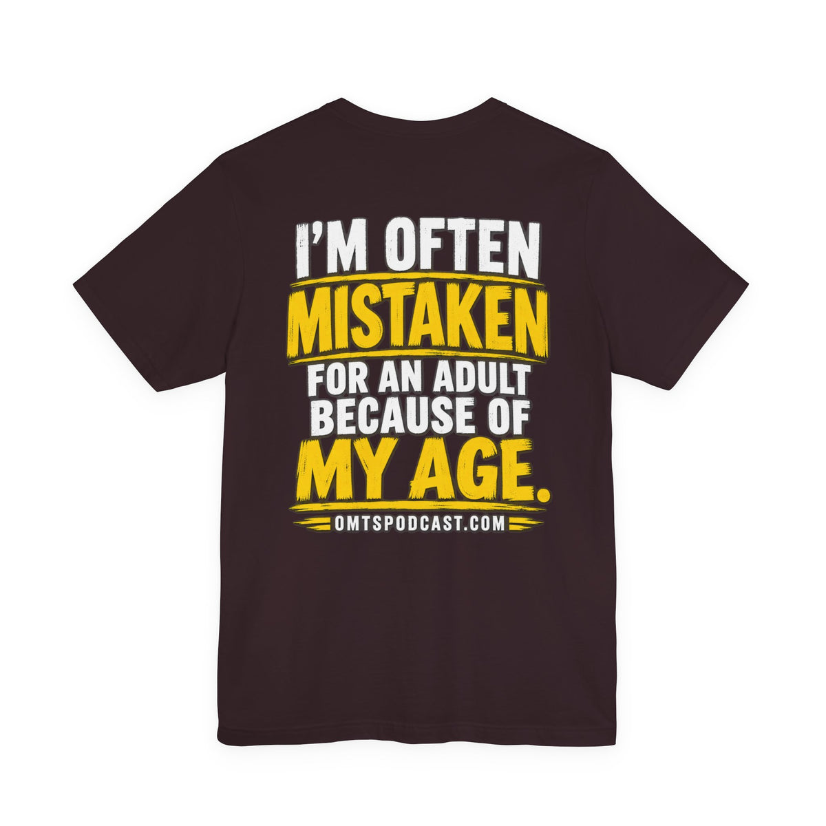 Funny Age Quote Tee — “I’m Often Mistaken for an Adult Because of My Age” Cotton T‑Shirt