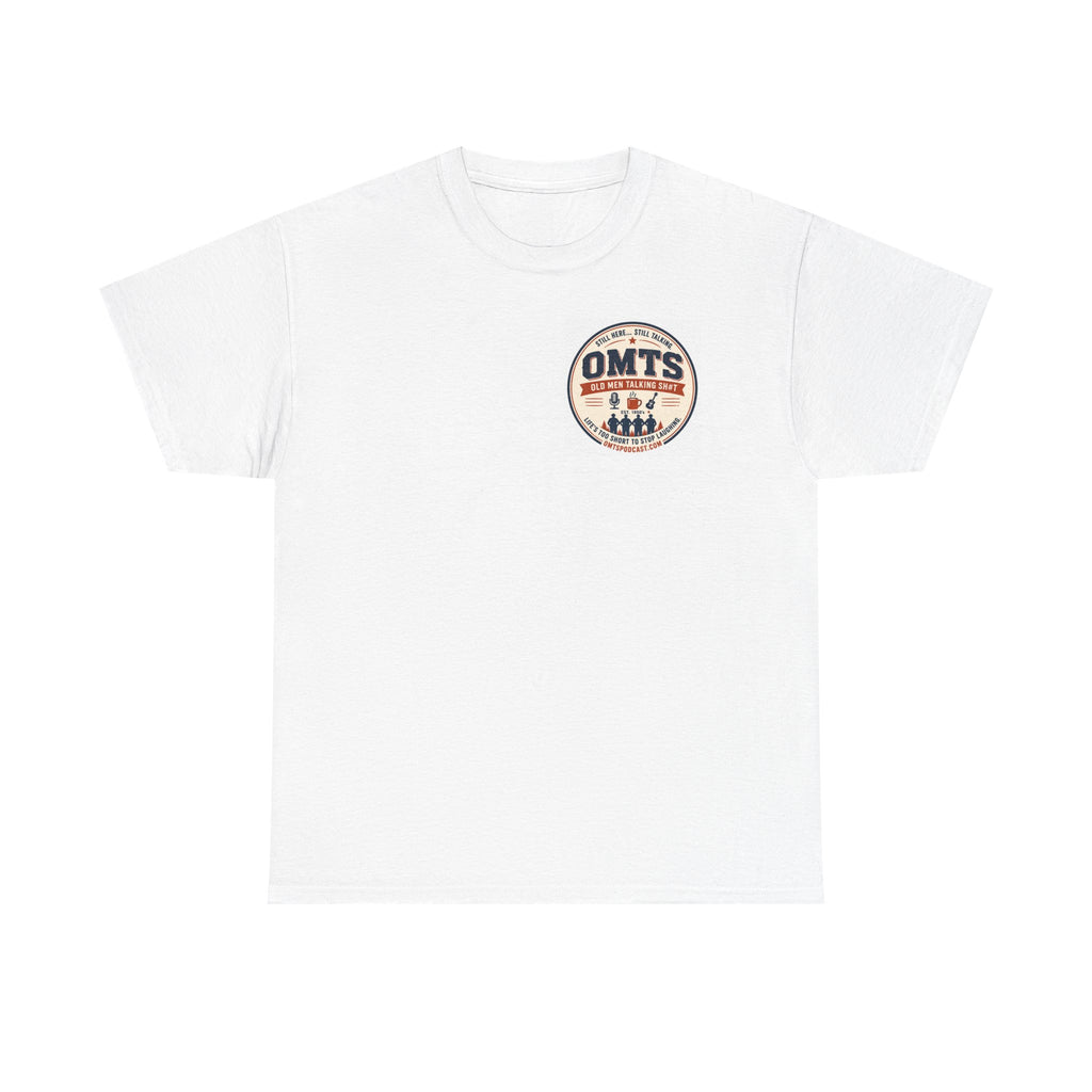 White — Retirement Isn't for Sissies — OMTS T-Shirt
