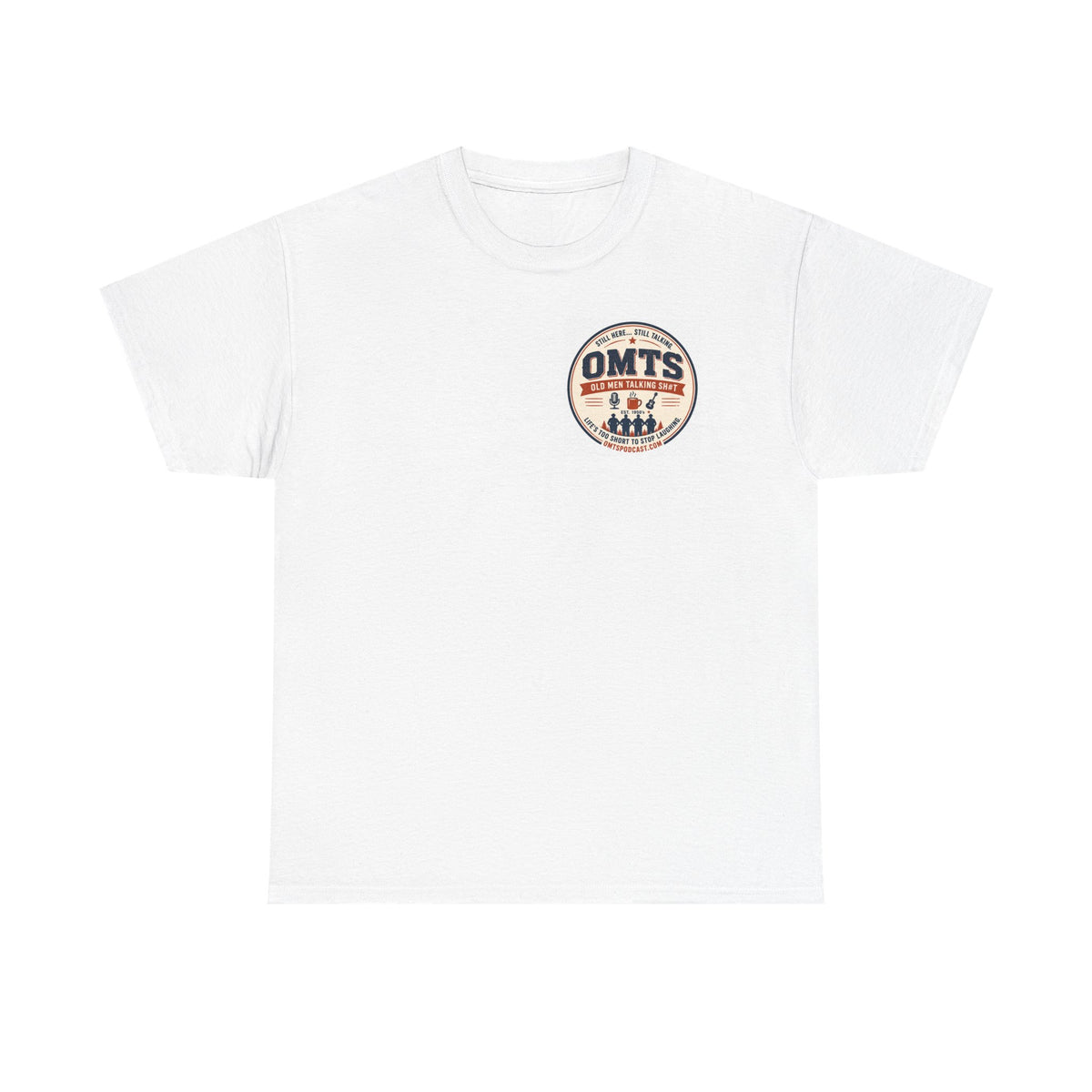 White — Retirement Isn't for Sissies — OMTS T-Shirt