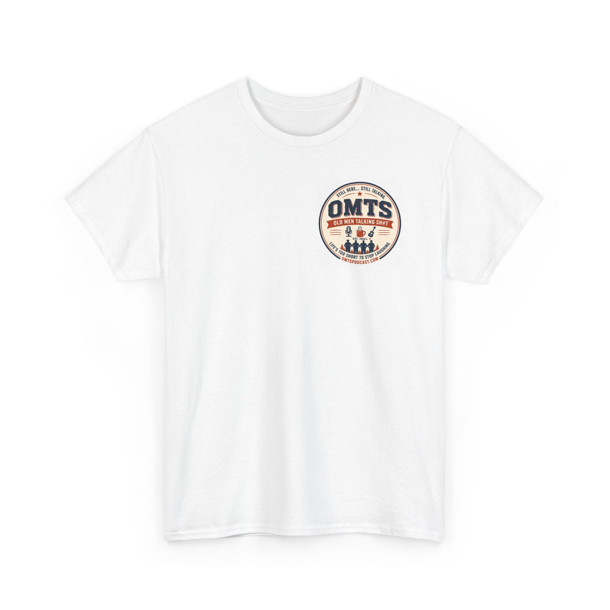 White — Retirement Isn't for Sissies — OMTS T-Shirt