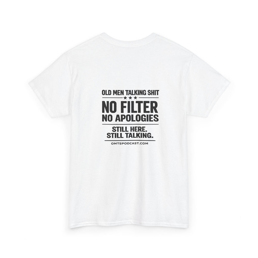 Ash — No Filter. No Apologies. — OMTS T-Shirt