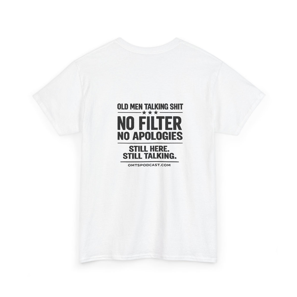 Ash — No Filter. No Apologies. — OMTS T-Shirt