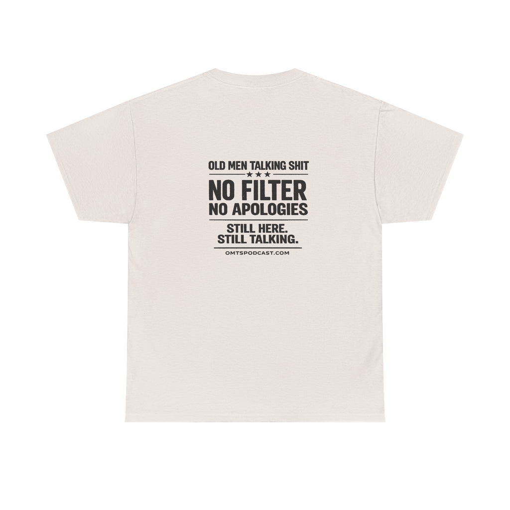 Ash — No Filter. No Apologies. — OMTS T-Shirt
