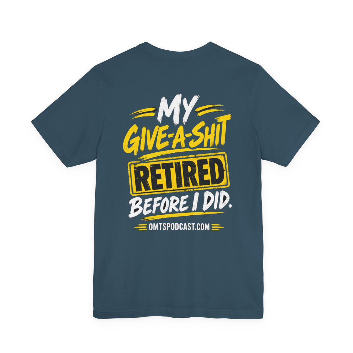 Retired Give-A-Shit Graphic Tee — Funny Retirement Shirt