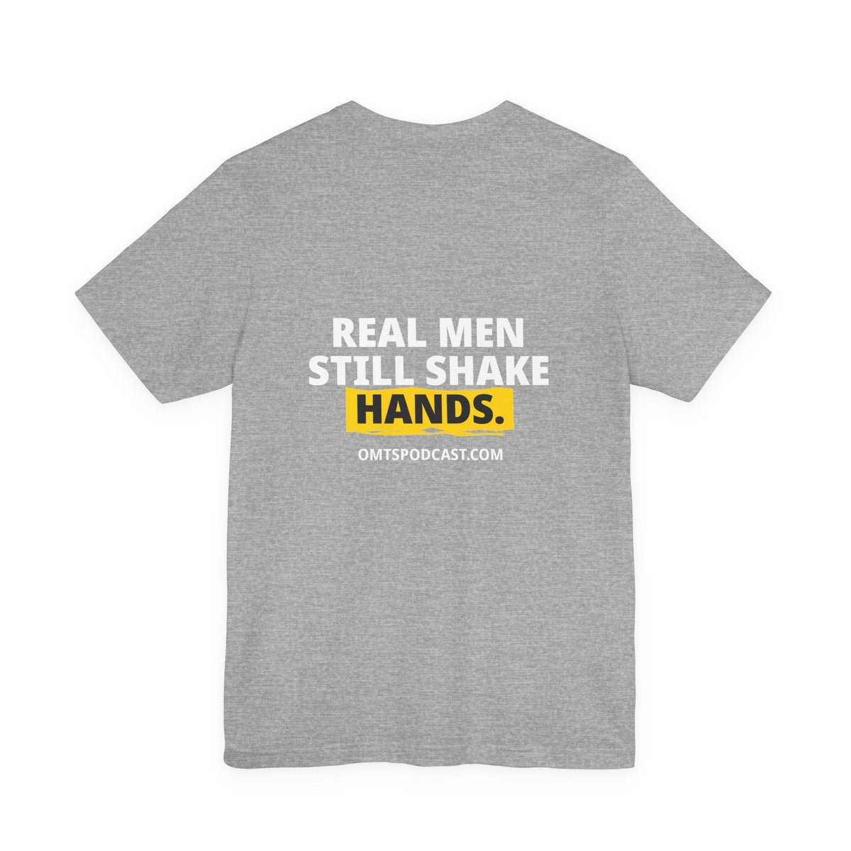 Athletic Heather — Real Men Still Shake Hands — Premium OMTS T-Shirt