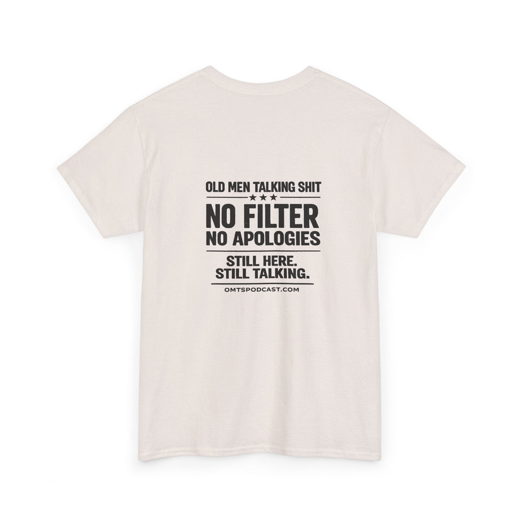 Ash — No Filter. No Apologies. — OMTS T-Shirt