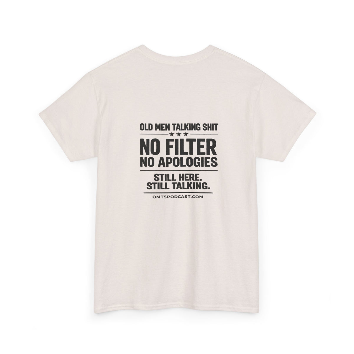 Ash — No Filter. No Apologies. — OMTS T-Shirt